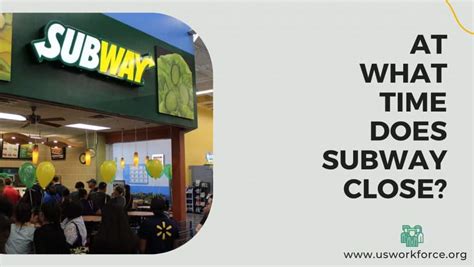 Valley Hwy. . What time does subway open near me